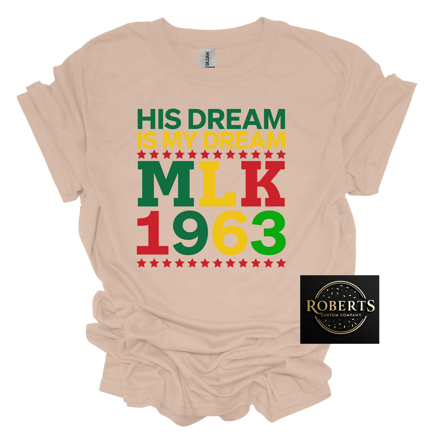 His Dream is My Dream MLK Day shirt Black history