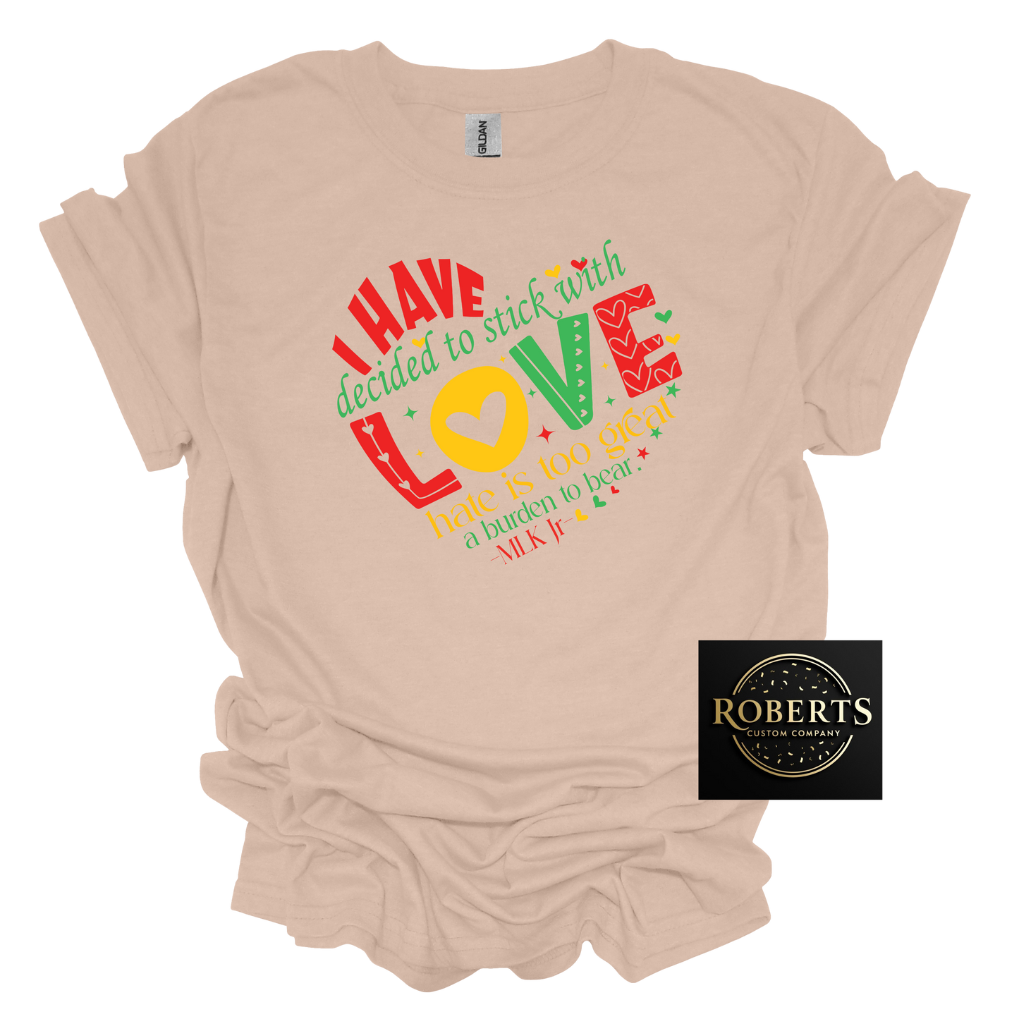 I Have Decided to Stick with Love MLK Black History Month, MLK,