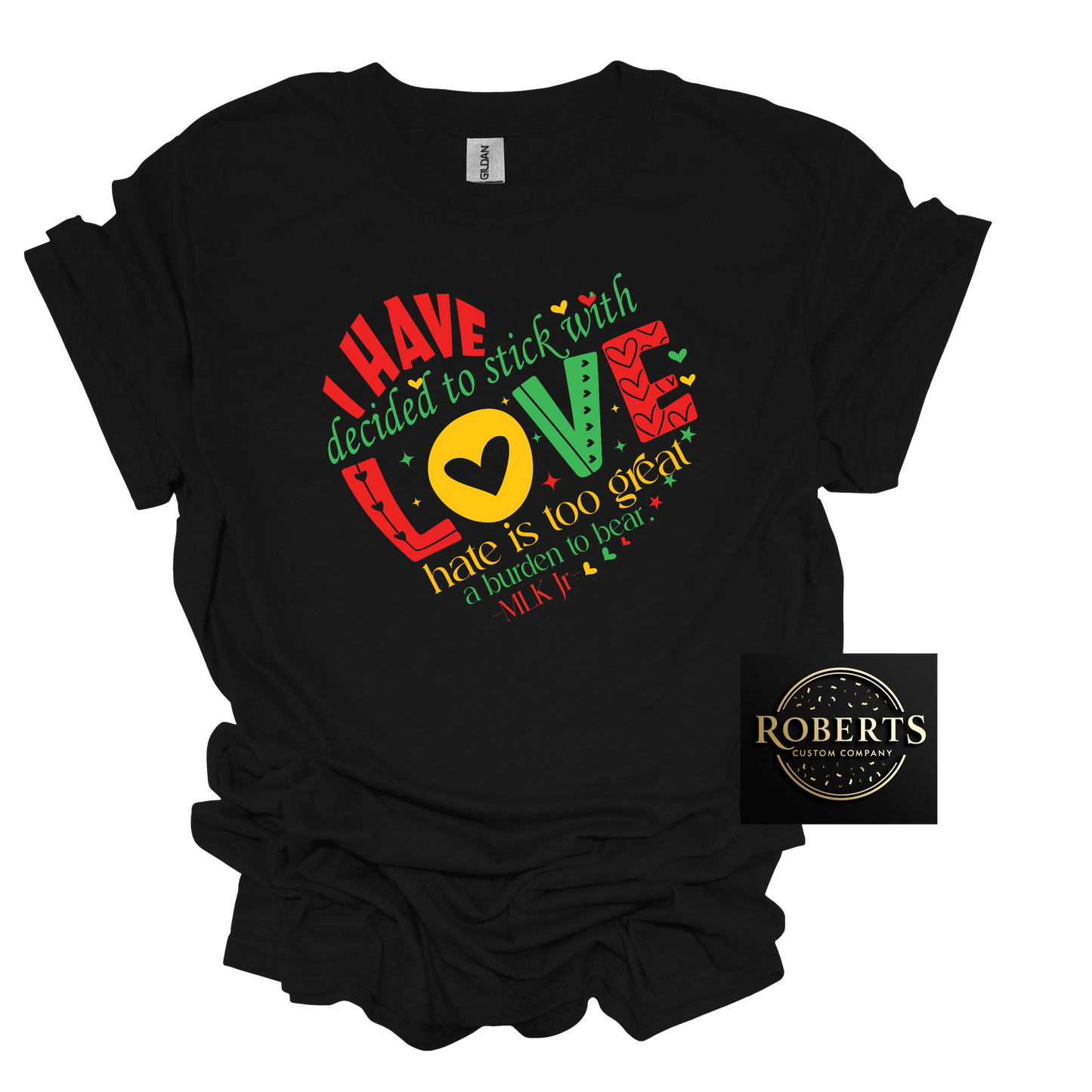 I Have Decided to Stick with Love MLK Black History Month, MLK,