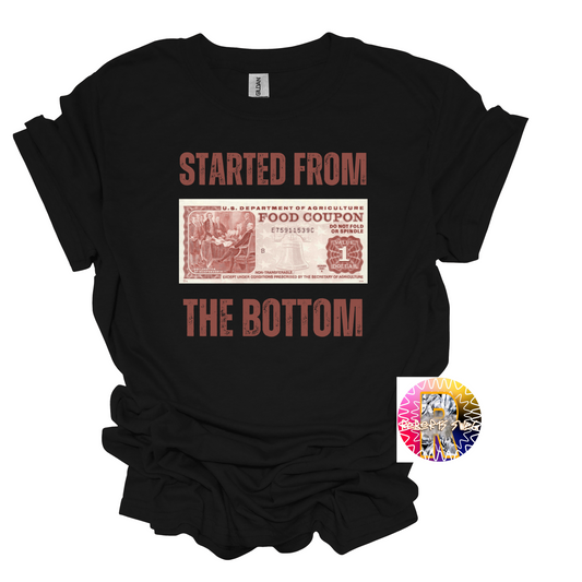 Started from the Bottom Shirt, food Stamps, Funny shirt, Gift, trending,