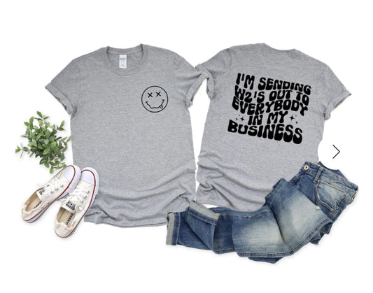 Sending out W2’s out to everyone in my business t-shirt